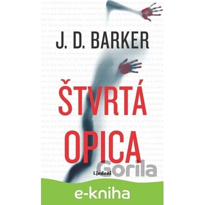 Štvrtá opica - J.D. Barker