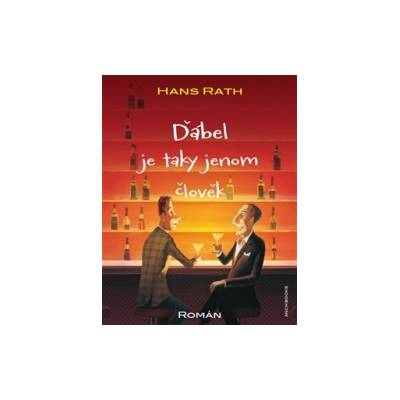 Rath, Hans - Ďábel je taky jenom člověk