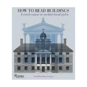 How to Read Buildings | Carol Davidson Cragoe (ISBN: 9780847831128)