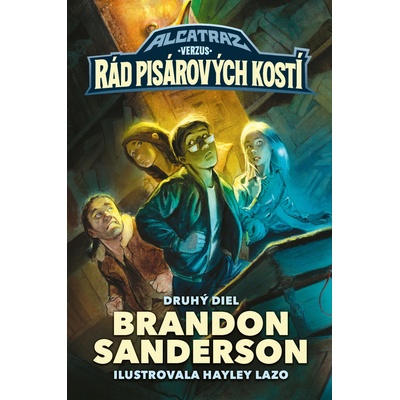 Rád Pisárových kostí Alcatraz verzus diabolskí knihovníci 2 - Brandon Sanderson