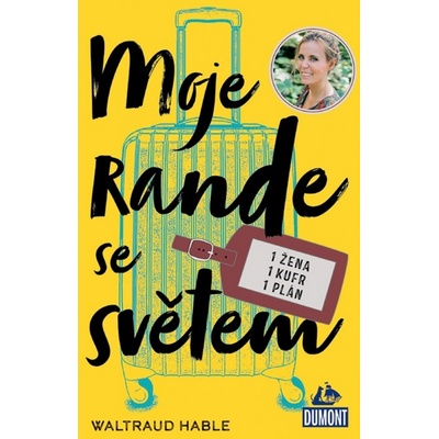 Moje rande se světem - Waltraud Hable