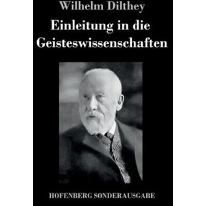 Einleitung in die Geisteswissenschaften | Wilhelm Dilthey (ISBN: 9783743714175)