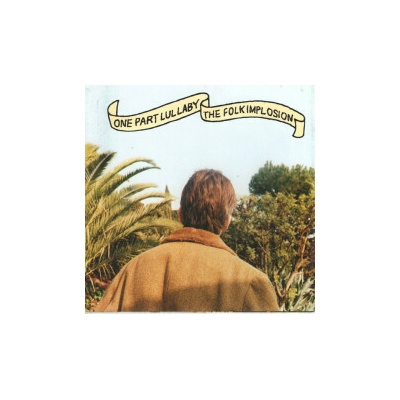 One Part Lullaby - Folk Implosion CD