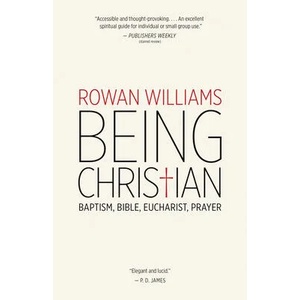 Being Christian | Rowan Williams (ISBN: 9780802871978)