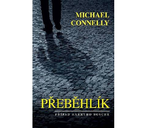 Michael Connelly - Přeběhlík