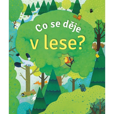 Co se děje v lese?
