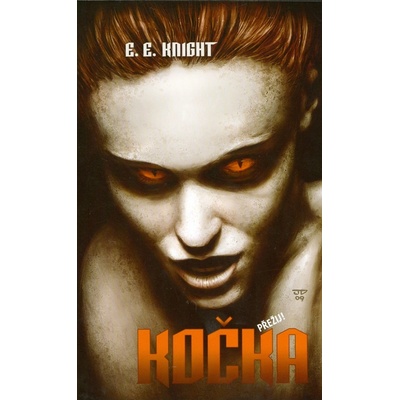 Kočka - E. E. Knight