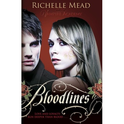 Bloodlines - Richelle Mead