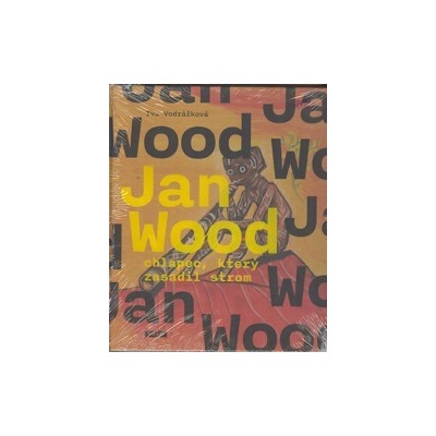 Jan Wood, chlapec, který zasadil strom