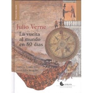LA VUELTA AL MUNDO EN 8O DÍAS | JULES VERNE (ISBN: 9788493976972)