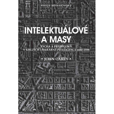Intelektuálové a masy - Pýcha a předsudk