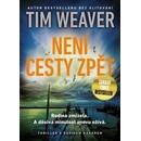 Není cesty zpět - Tim Weaver