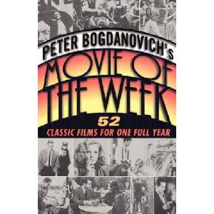 Peter Bogdanovich's Movie of the Week (ISBN: 9780345432056)