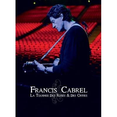 CABREL FRANCIS: LA TOURNEE DES ROSES & DES ORT DVD