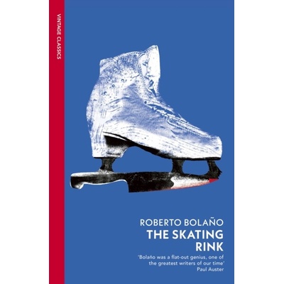 The Skating Rink - Roberto Bolano