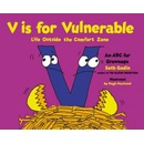 V is for Vulnerable - Seth Godin