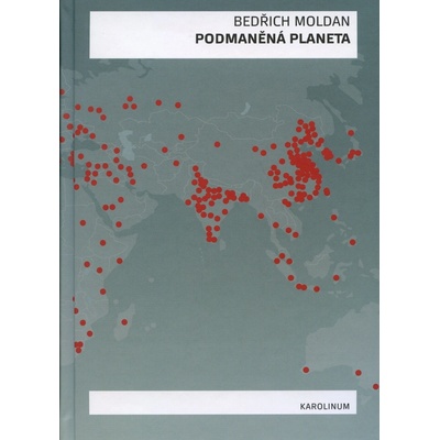 Podmaněná planeta - Bedřich Moldan