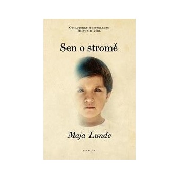 Sen o stromě - Maja Lunde