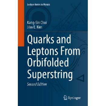 Image 1 of Quarks and Leptons From Orbifolded Superstring | Kang-Sin Choi