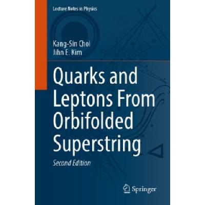 Quarks and Leptons From Orbifolded Superstring | Kang-Sin Choi