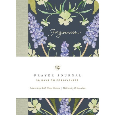 ESV Prayer Journal – 30 Days on Forgiveness - Paperback
