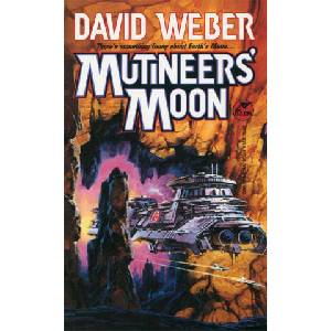 Mutineers' Moon | David Weber, Timothy Weber, Weber (ISBN: 9780671720858)