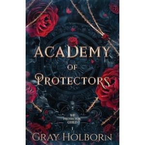 Academy of Protectors (ISBN: 9781963893007)