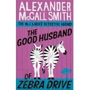 The Good Husband of Zebra Drive - Alexander McCall Smith