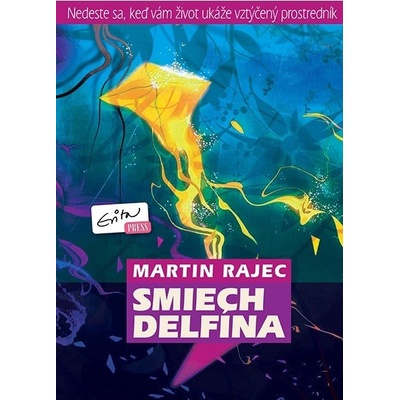 Smiech delfína - Martin Rajec
