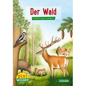 Pixi Wissen 36: Der Wald | Bianca Borowski, Jochen Windecker (2019)