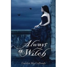 Always a Witch - Carolyn MacCullough