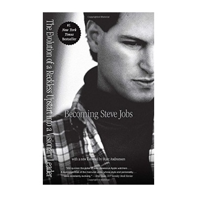 Becoming Steve Jobs: The Evolution of a RecklBrent Schlender, Rick Tetzeli