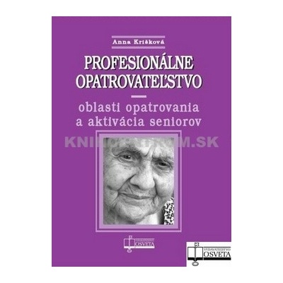 Profesionálne opatrovateľstvo - Anna Krišková