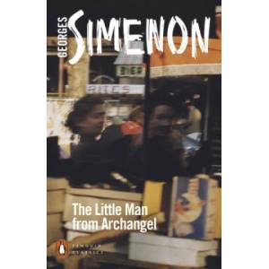 Little Man from Archangel | GEORGES SIMENON (ISBN: 9780241487068)