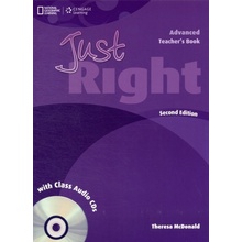 Just Right 2nd Edition Advanced Teacher´s Book with Class Audio CD