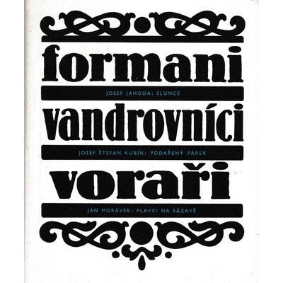 Formani, vandrovníci, voraři