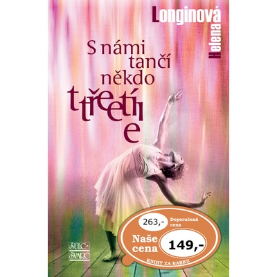 S námi tančí někdo třetí