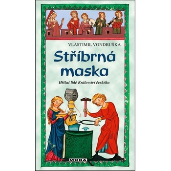 Stříbrná maska - Vondruška Vlastimil