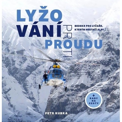 Lyžování proti proudu - Petr Kubka
