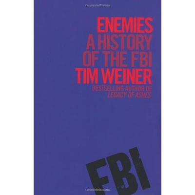 Enemies: A History of the FBI