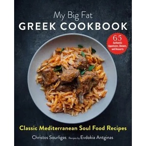 My Big Fat Greek Cookbook | Christos Sourligas, Evdokia Antiginas (ISBN: 9781510749849)