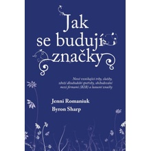 Jak se budují značky 2 - Byron Sharp, Jenni Romaniuk
