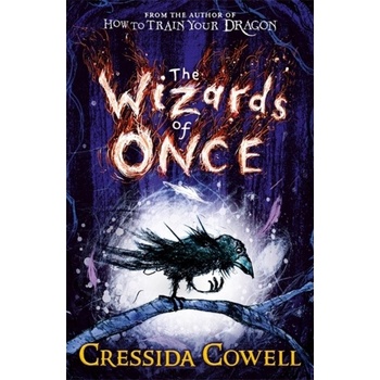 The Wizards of Once Cressida Cowell