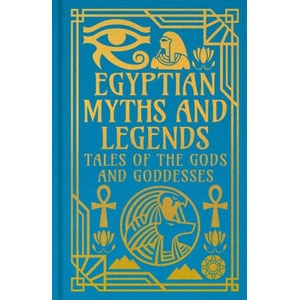 Egyptian Myths & Legends | W M Flinders Petrie (ISBN: 9781398844162)