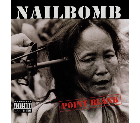 NAILBOMB - POINT BLANK CD