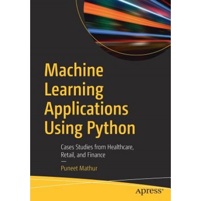 Machine Learning Applications Using Python (Puneet Mathur)(Brožovaná)