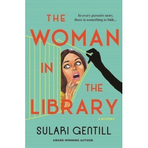 Woman in the Library | Sulari Gentill (ISBN: 9781761151071)
