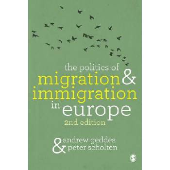 Politics of Migration and Immigration in Europe | Andrew Geddes