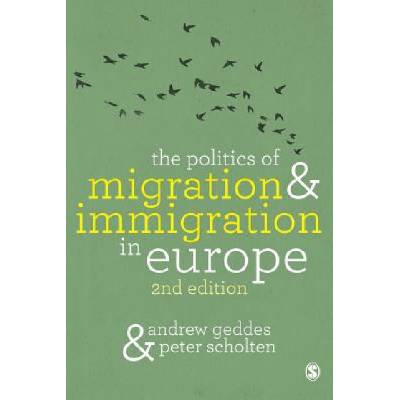 Politics of Migration and Immigration in Europe | Andrew Geddes