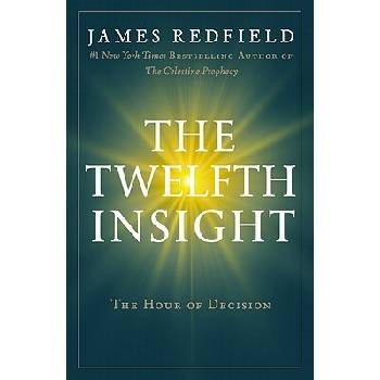 The Twelfth Insight: The Hour of Decision Redfield JamesPaperback